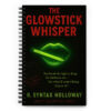Glowstick Whisper – Funny Horror Notebook for Emergency Scribbles
