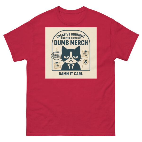 Dumb Merch Tee – Burnout Shirt for Creatives with No Ideas Left