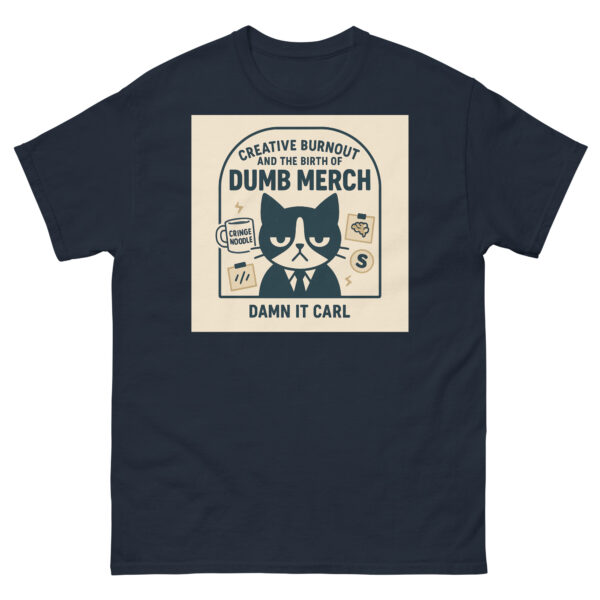Dumb Merch Tee – Burnout Shirt for Creatives with No Ideas Left