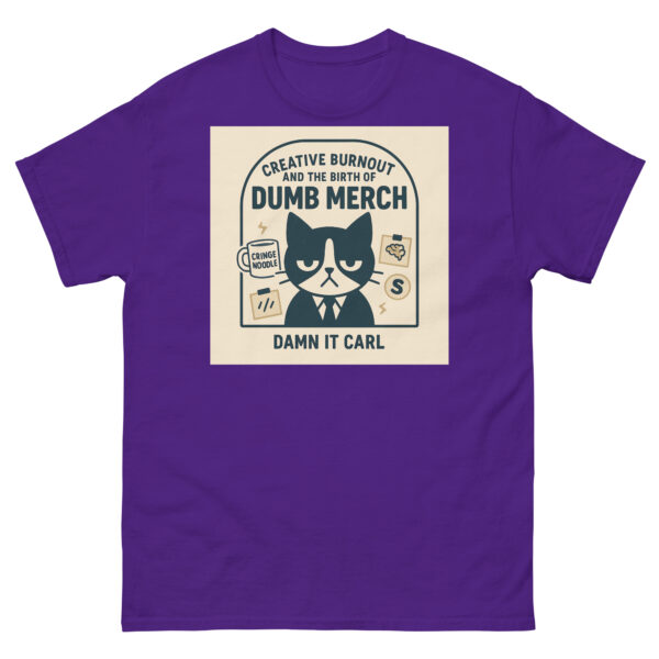 Dumb Merch Tee – Burnout Shirt for Creatives with No Ideas Left