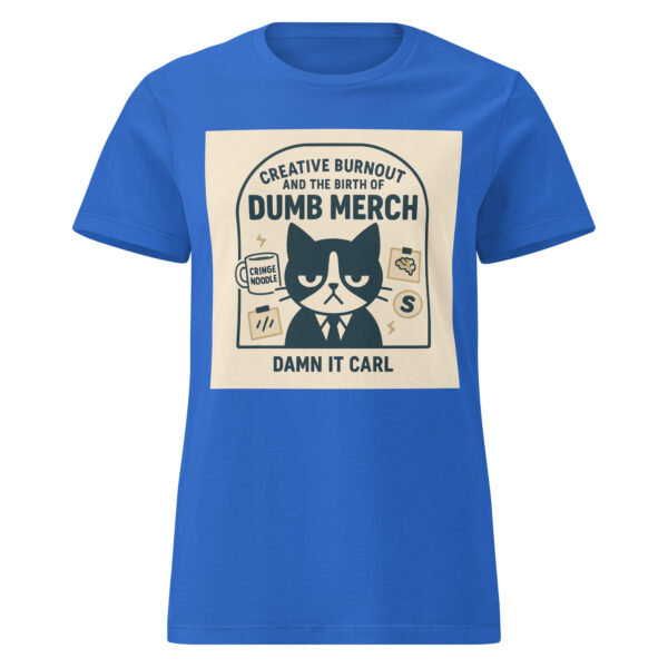 Creative Burnout Tee – Burnout Shirt for Women in Peak “I’m Fine” Mode