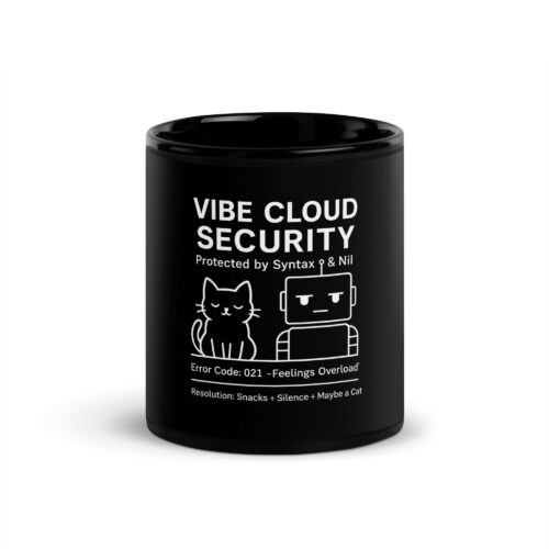 Vibe Cloud Security Mug – Burnout Support from Syntax & Nil