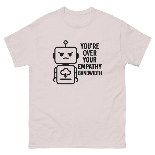 Empathy Bandwidth T-Shirt – Burnout Support by Nil